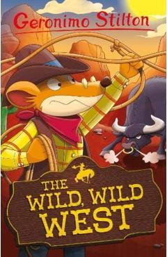 Geronimo Stilton: The Wild, Wild West - Geronimo Stilton