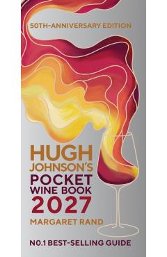 Hugh Johnson's Pocket Wine Book 2027 - Hugh|rand Johnson