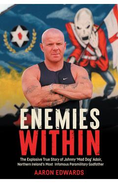 Coperta cărții 'Enemies Within - Aaron (dr) Edwards'