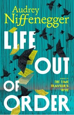 Coperta cărții 'Life Out of Order - Audrey Niffenegger'