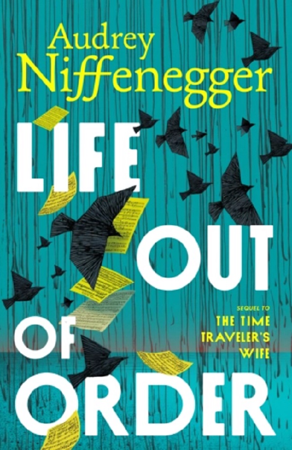 Coperta cărții 'Life Out of Order - Audrey Niffenegger'