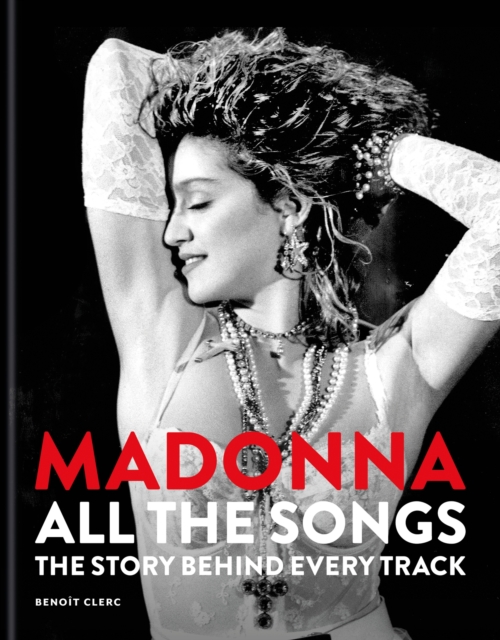 Coperta cărții 'Madonna: All The Songs - Benoit Clerc'