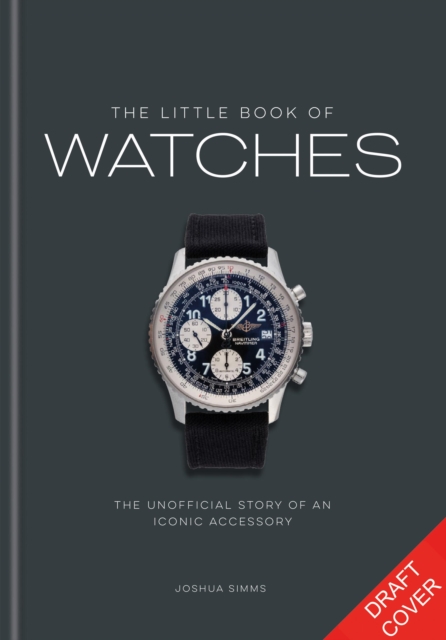 Coperta cărții 'Little Book of Watches - Josh Sims'