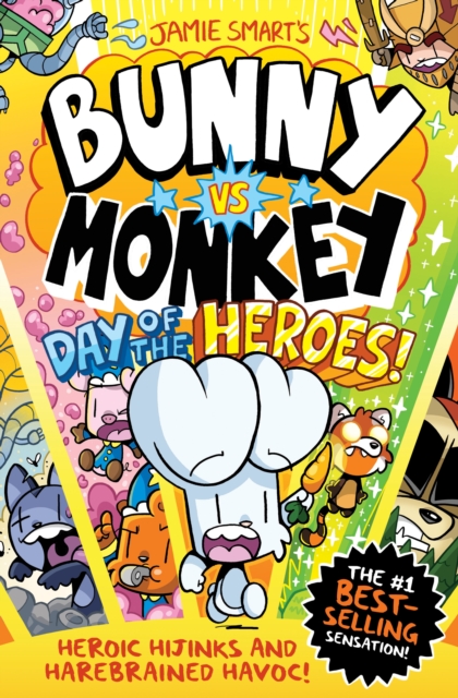 Coperta cărții 'Bunny vs Monkey: Day of the Heroes! (a Phoenix Comic book, from the multi-million-selling creative genius Jamie Smart)'