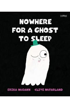 Coperta cărții 'Nowhere for a Ghost to Sleep - Erika Mcgann'
