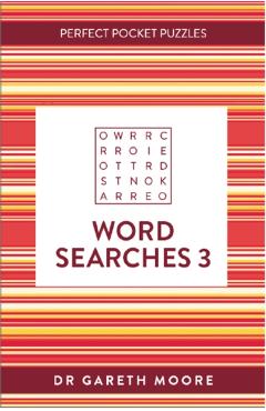 Coperta cărții 'Perfect Pocket Puzzles: Word Searches 3 - Dr Gareth Moore'