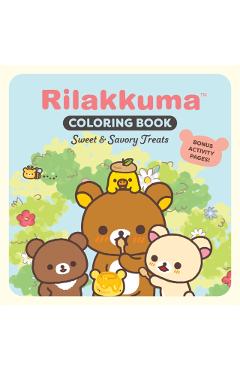 Rilakkuma Coloring Book: Sweet & Savory Treats -