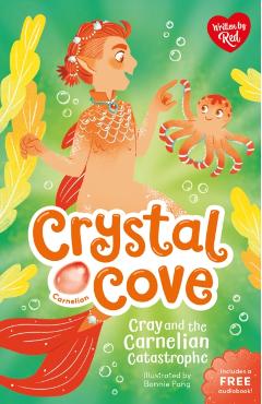 Coperta cărții 'Cray and the Carnelian Catastrophe (Crystal Cove) -'