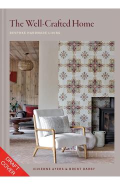 Coperta cărții 'The Well-Crafted Home - Vivienne|darby Ayers'