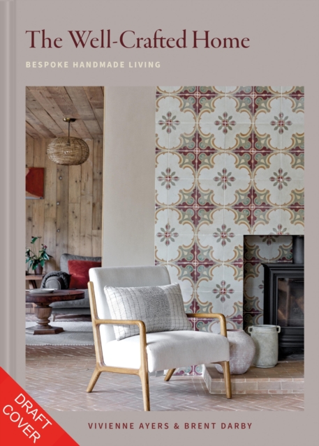 Coperta cărții 'The Well-Crafted Home - Vivienne|darby Ayers'