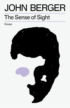 Sense of Sight - John Berger