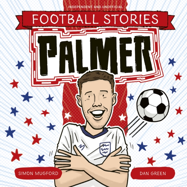 Coperta cărții 'Football Stories: Palmer - Simon Mugford'