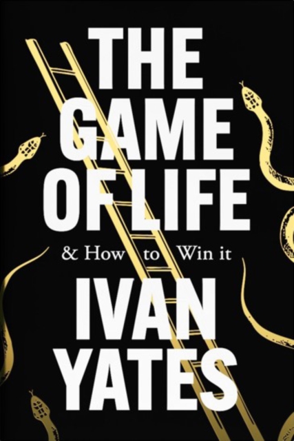 Coperta cărții 'Game of Life - Ivan Yates'