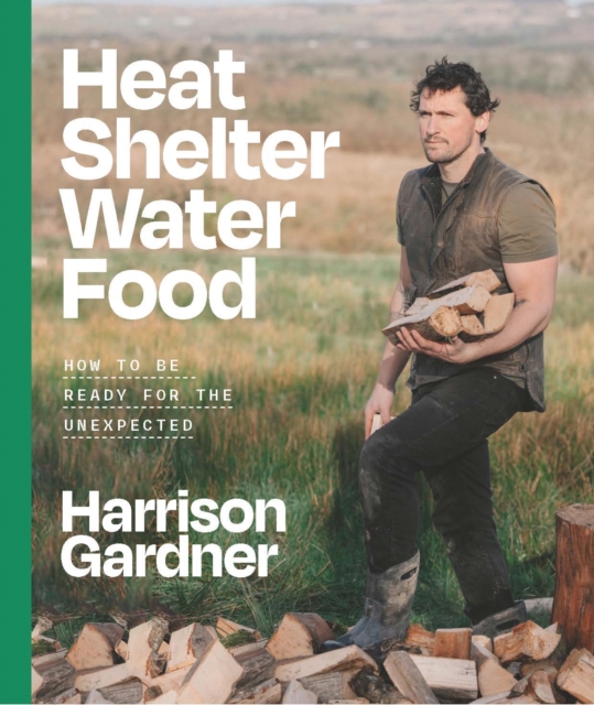 Coperta cărții 'Heat, Shelter, Water, Food - Harrison Gardner'