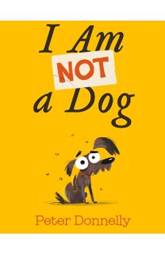 I Am Not a Dog - Peter Donnelly