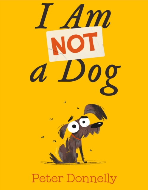 Coperta cărții 'I Am Not a Dog - Peter Donnelly'