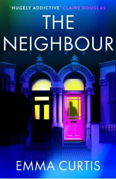 Coperta cărții 'Neighbour - Emma Curtis'