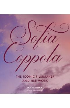 Coperta cărții 'Sofia Coppola - Ian Nathan'
