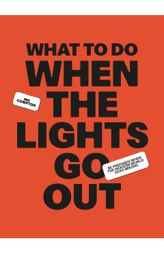 Coperta cărții 'What to Do When the Lights Go Out - Nic Compton'