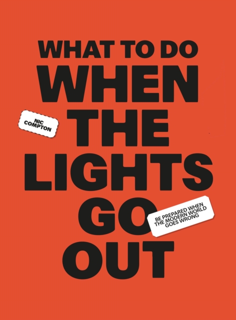 Coperta cărții 'What to Do When the Lights Go Out - Nic Compton'
