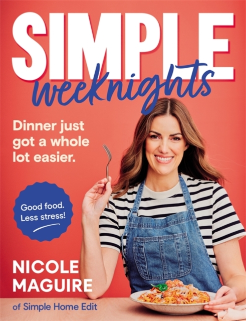 Coperta cărții 'Simple Weeknights - Nicole Maguire'