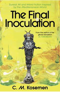 Coperta cărții 'Final Inoculation - C.m. Kosemen'