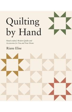 Coperta cărții 'Quilting by Hand - Riane Elise'
