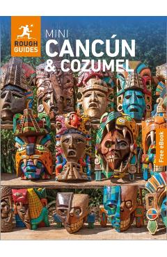 Coperta cărții 'Rough Guides Mini Cancun and Cozumel: Travel Guide with eBook - Rough|savage Guides'