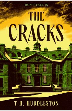 Coperta cărții 'Cracks - T.h. Huddleston'