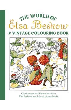 Coperta cărții 'World of Elsa Beskow: A Vintage Colouring Book - Elsa Beskow'