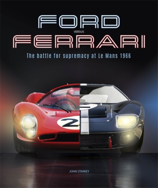 Coperta cărții 'Ford versus Ferrari - John Starkey'