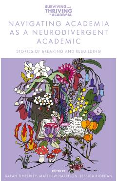 Coperta cărții 'Navigating Academia as a Neurodivergent Academic -'