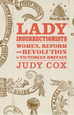 Coperta cărții 'Lady Insurrectionists - Judy Cox'