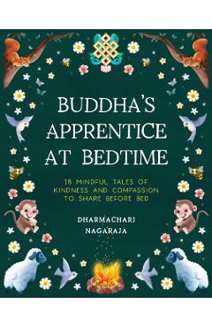 Buddha's Apprentice at Bedtime - Dharmachari Nagaraja