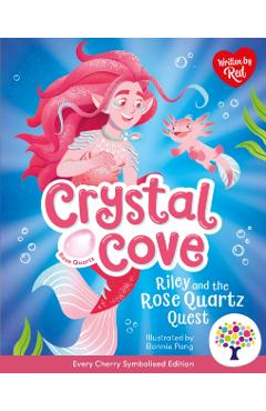 Coperta cărții 'Riley and the Rose Quartz Quest: Accessible Symbolised Edition (Crystal Cove) -'