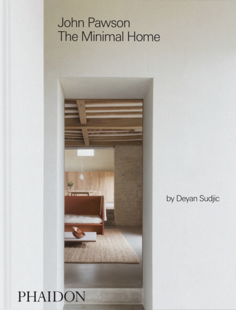 Coperta cărții 'John Pawson: The Minimal Home - John|sudjic Pawson'