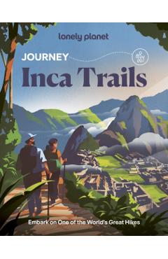 Coperta cărții 'Lonely Planet Journey Inca Trail - Mark|johanson Lonely Planet|eveleigh'