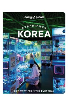 Coperta cărții 'Lonely Planet Experience Korea - Simon|babe Lonely Planet|richmond'