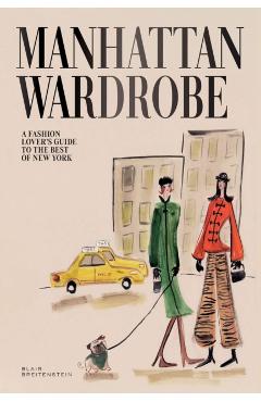 Manhattan Wardrobe - Blair Breitenstein