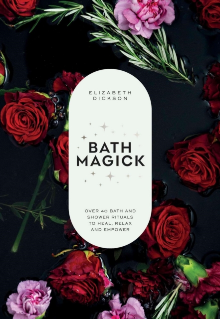 Coperta cărții 'Bath Magick - Elizabeth Dickson'