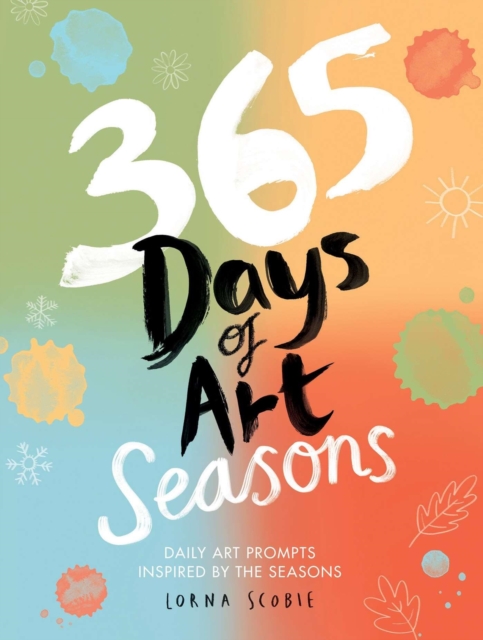 Coperta cărții '365 Days of Art: Seasons - Lorna Scobie'