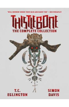 Coperta cărții 'Thistlebone - The Complete Collection - T.c. Eglington'