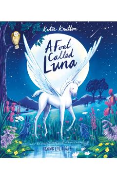 Foal Called Luna - Katie Knutton
