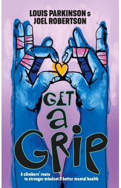 Get a Grip - Louis|robertson Parkinson