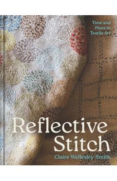 Coperta cărții 'Reflective Stitch - Claire Wellesley-smith'
