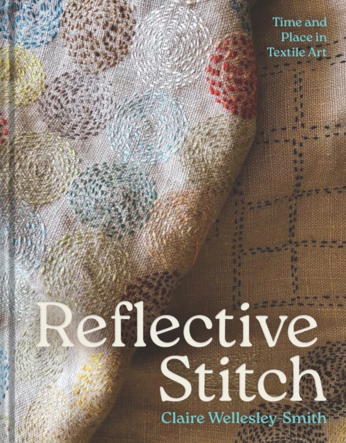 Coperta cărții 'Reflective Stitch - Claire Wellesley-smith'