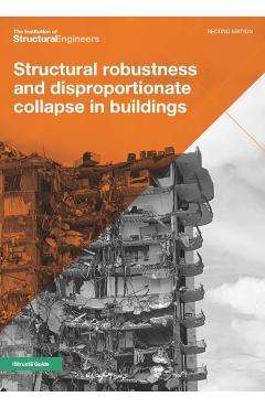 Structural robustness and disproportionate collapse in buildings -