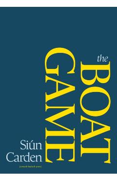 The Boat Game - Si?n Carden