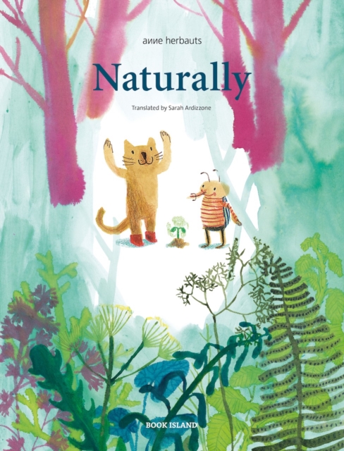 Coperta cărții 'Naturally - Anne Herbauts'