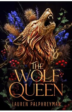 Coperta cărții 'The Wolf Queen - Lauren Palphreyman'